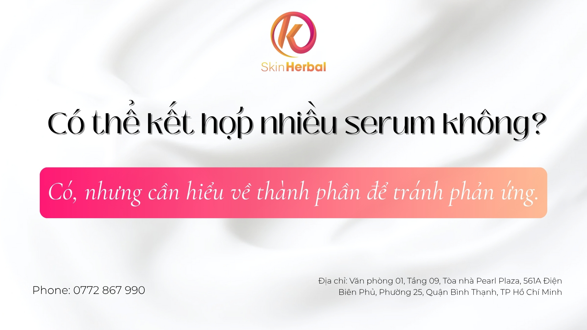 co-the-ket-hop-nhieu-serum-khong Có thể kết hợp nhiều serum không?