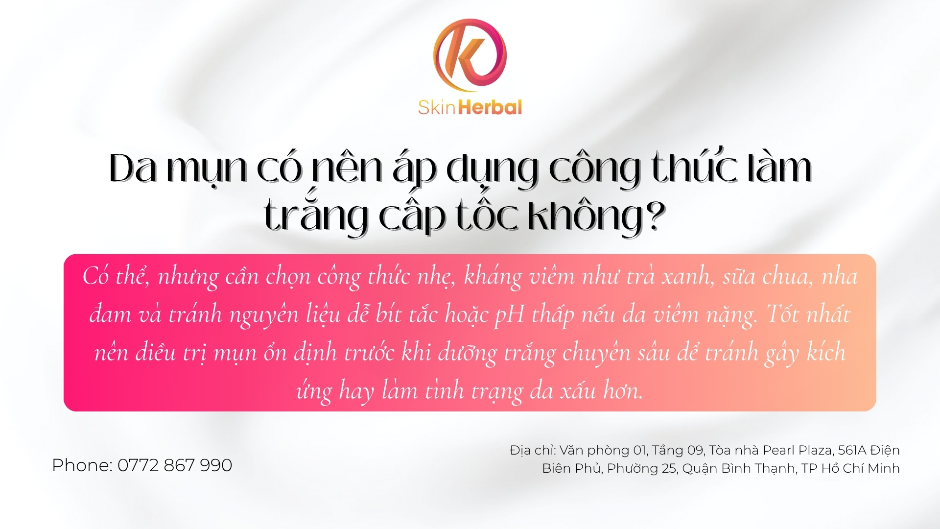 Da mụn c&oacute; n&ecirc;n &aacute;p dụng c&ocirc;ng thức l&agrave;m trắng cấp tốc kh&ocirc;ng?