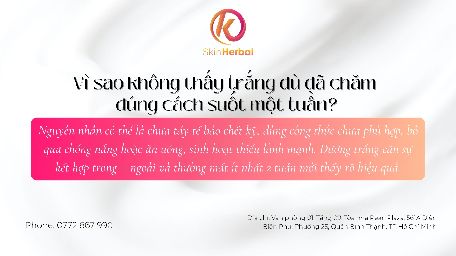 V&igrave; sao kh&ocirc;ng thấy trắng d&ugrave; đ&atilde; chăm đ&uacute;ng c&aacute;ch suốt một tuần?
