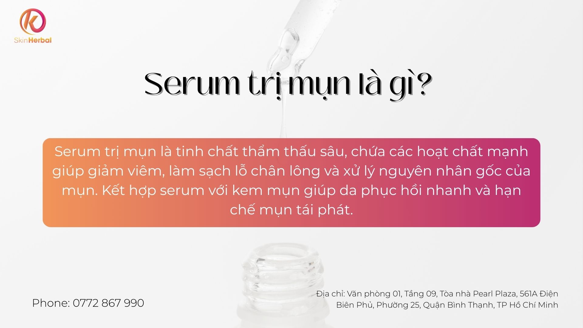 Serum trị mụn l&agrave; g&igrave;? 