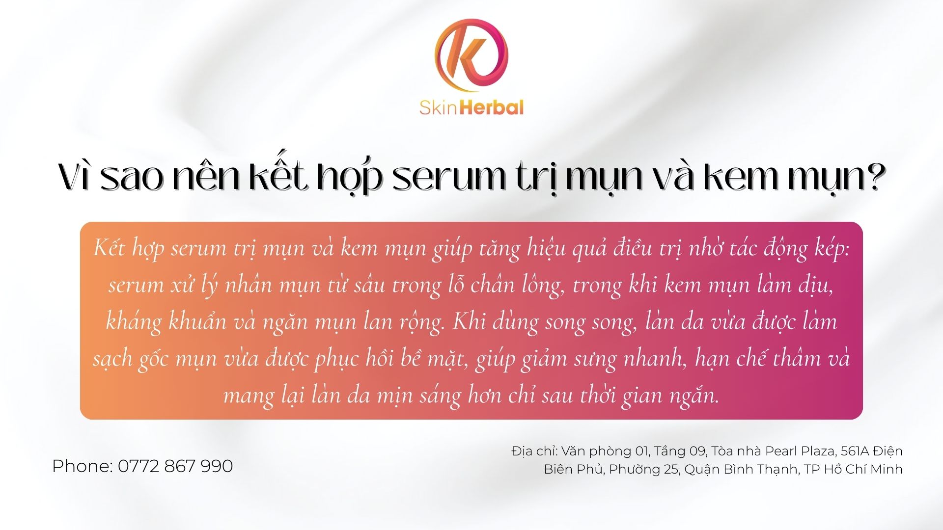 V&igrave; sao n&ecirc;n kết hợp serum trị mụn v&agrave; kem mụn?