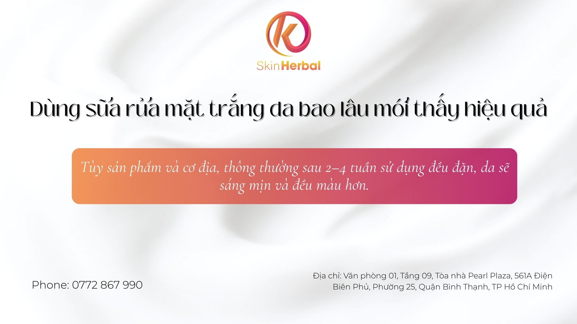 D&ugrave;ng sữa rửa mặt trắng da bao l&acirc;u mới thấy hiệu quả?
